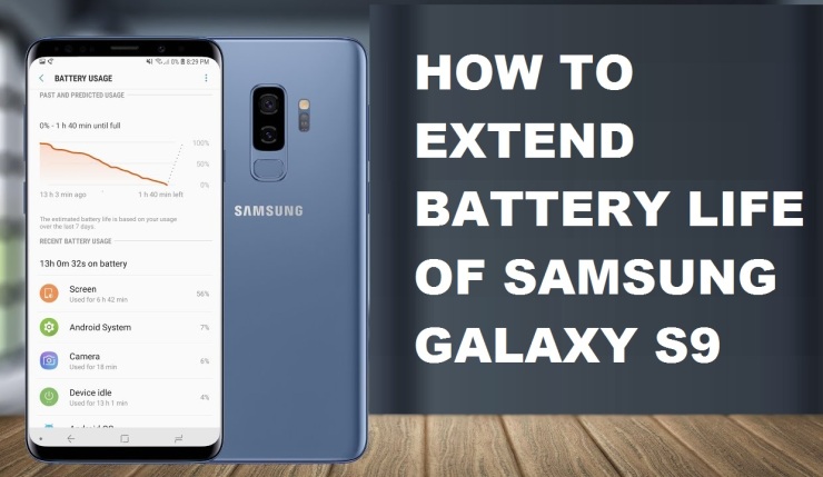 HOW TO EXTEND BATTERY LIFE OF SAMSUNG GALAXY S9