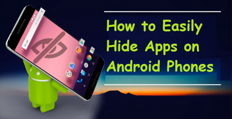 How to Easily Hide Apps on Android Phones