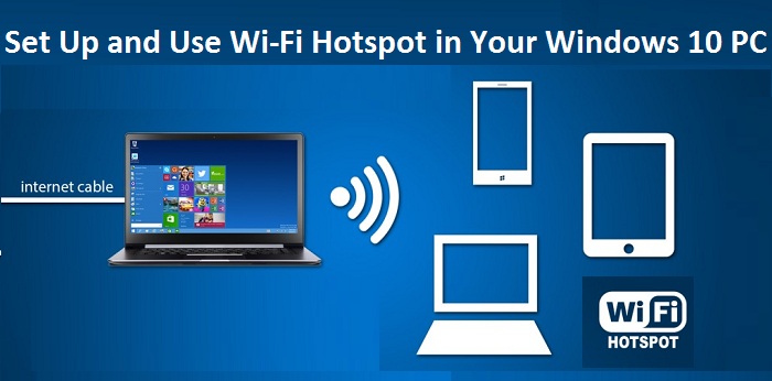 How to Set Up and Use Wi-Fi Hotspot in Your Windows 10 PC