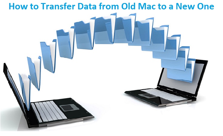 How to Transfer Data from Old Mac to a New One