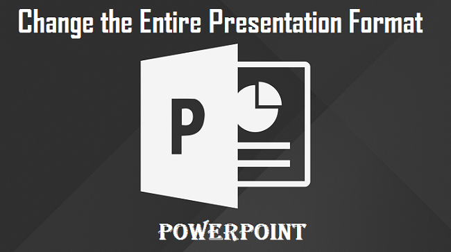 Presentation Format on PowerPoint